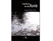 Cultura presentarà demà el llibre “Cuando la lluvia es solo lluvia” de Salvador Mery Peris