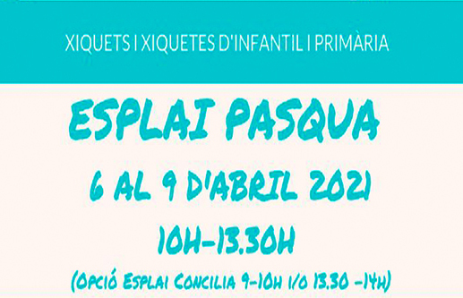 Dimarts que ve començarà Esplai Pasqua 2021, on hi haurà diferents activitats i espectacles destinats a xiquetes i xiquets de 3 a 12 anys