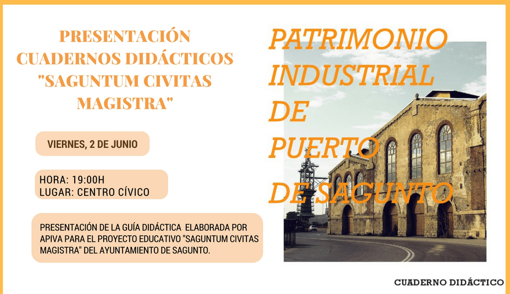 La segona guia didàctica Patrimoni Industrial del Port de Sagunt es presenta el pròxim 2 de juny