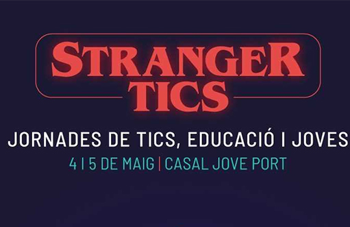 Joventut programa les jornades Stranger Tics sobre l’ús educatiu i responsable de les noves tecnologies i de les xarxes socials