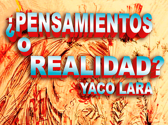 L'Associació Nacional Yaco Lara presenta dimecres que ve el llibre ¿Pensamientos o realidad?