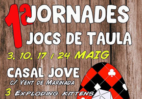 Les primeres Jornades de Jocs de Taula comencen este divendres amb el torneig d‘Exploding Kittens al Casal Jove