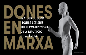 Sagunt rep l'exposició itinerant ‘Dones en marxa’ amb obres patrimoni de la Diputació