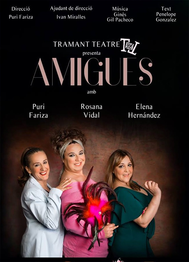 Tramant Teatre interpretarà la comèdia teatral ‘Amigues’ dins de la programació del Dia Internacional de la Dona